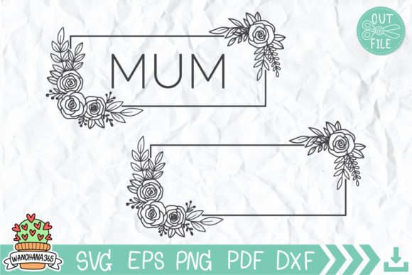 MUM SVG, Floral Frame SVG